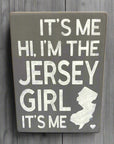 It's Me... Jersey Girl (Taylor Swift) Wood Sign 5.5" x 7.5"