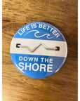 Round NJ-Themed Fridge Magnet - Life is Better Down the Shore - Home & Lifestyle