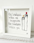 Sea Glass Art - Friendship Themed - Badass - Housewares
