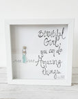Sea Glass Art - Motivational/ Inspirational - Beautiful Girl / Amazing Things - Housewares