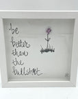 Sea Glass Art - Motivational/ Inspirational - Better than the BS - Housewares