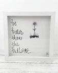 Sea Glass Art - Motivational/ Inspirational - Better than the BS - Housewares