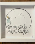 Sea Glass Art - New Jersey Themed - Jersey Girls Shine Brighter - Housewares