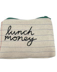 Zipper Pouch - Lunch Money - Jewelry & Accessories