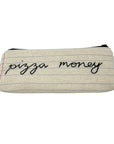 Zippered Pencil Case - Pizza Money - Jewelry & Accessories