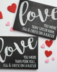 Love You More Than a Pork Roll/Taylor Ham, 7.5" x 5.5" Sign