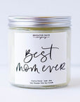 Brighter Days Candle Co. Phrases Collection - Best mom ever - Home & Lifestyle