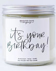 Brighter Days Candle Co. Phrases Collection - It’s your birthday! - Home & Lifestyle