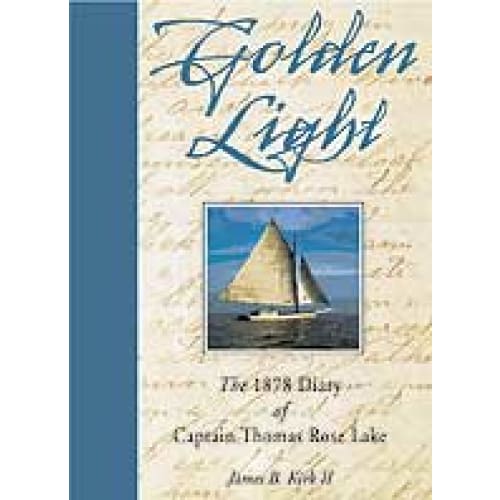 Golden Light: The 1878 Diary of Captain Thomas Rose Lake - Books &amp; Cards