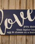 I love you more than.... 10x6 sign - Blue / Taylor Ham - Home & Lifestyle