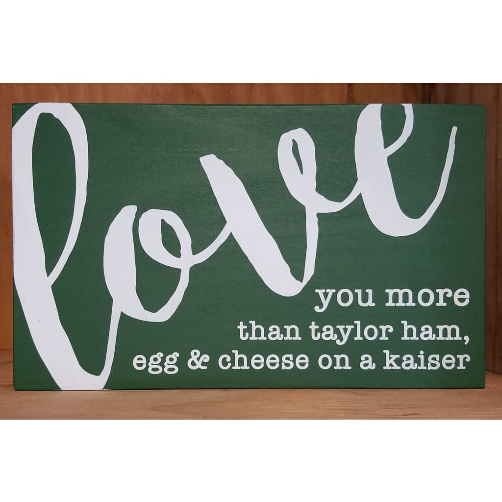 Pork Roll or Taylor Ham? 10 x 6 sign - Green / Taylor Ham - Home & Lifestyle