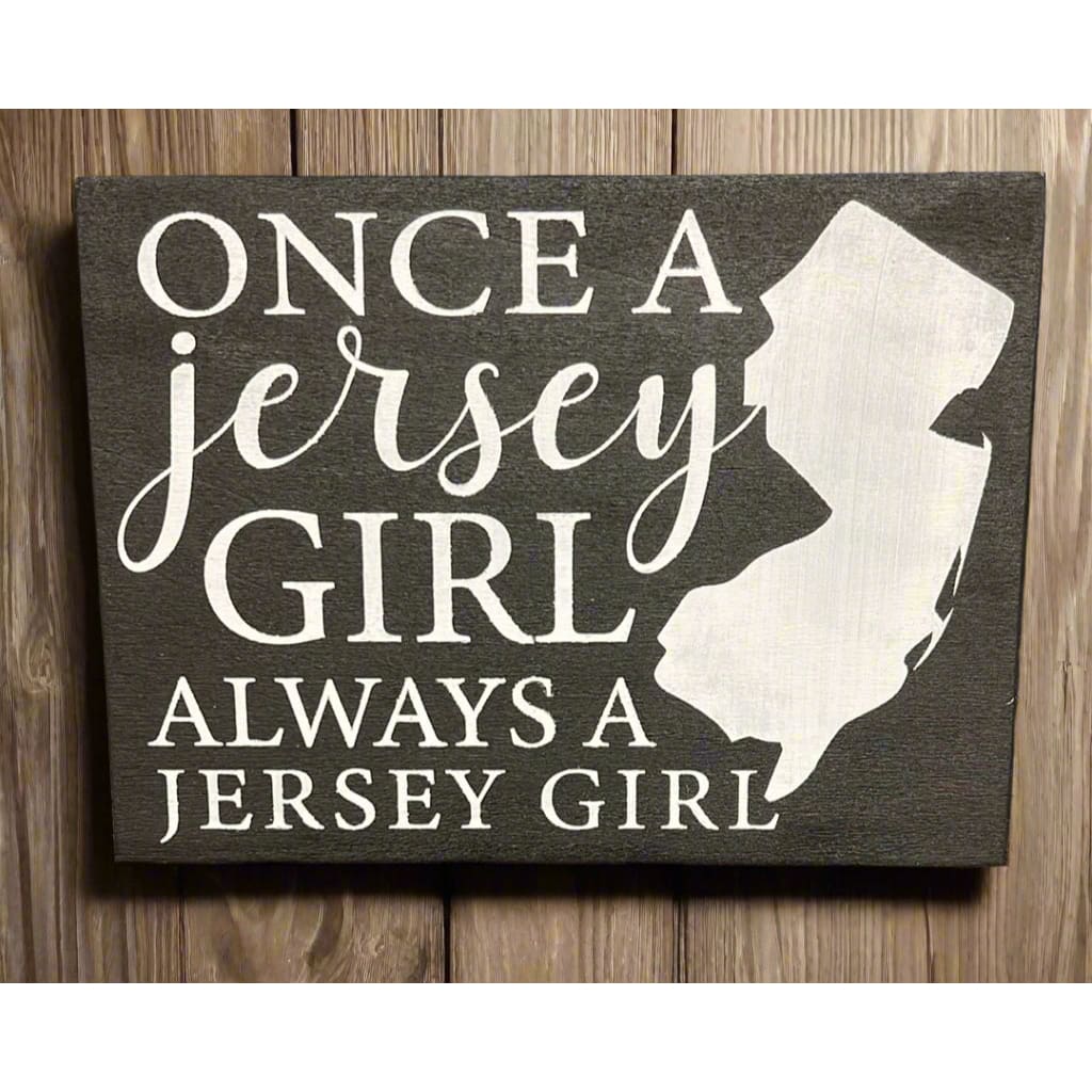 5.5’’x 7.5’’ Wood Sign - Once a Jersey Girl Always a Jersey Girl - Black - Home & Lifestyle