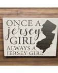5.5’’x 7.5’’ Wood Sign - Once a Jersey Girl Always a Jersey Girl - White - Home & Lifestyle