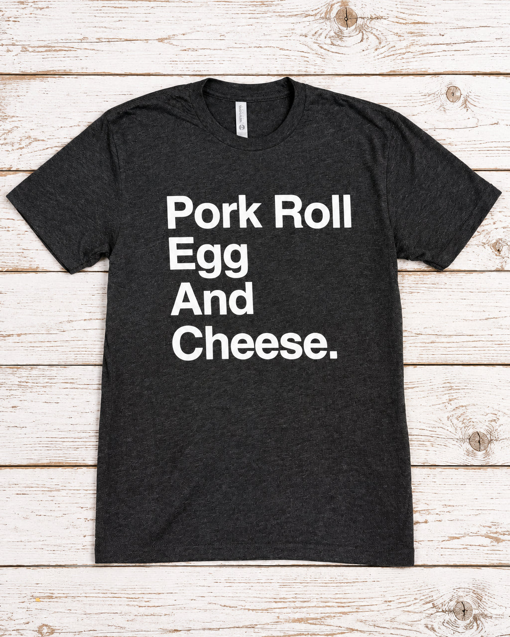 Pork Roll, Egg, &amp; Cheese - Dark Gray T-Shirt