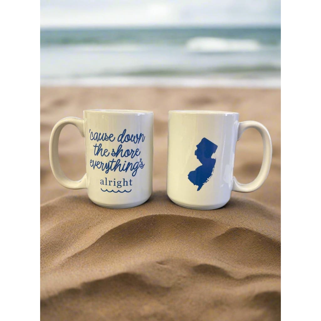 ’Cause Down the Shore Everything’s Alright Mug (15 oz) - Home & Lifestyle