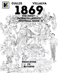 1869 - The First Intercollegiate Football Game (Princeton vs. Rutgers) Book