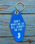 NJ Motel Key Chain - Don’t Make Me Go All Jersey On You - Jewelry & Accessories