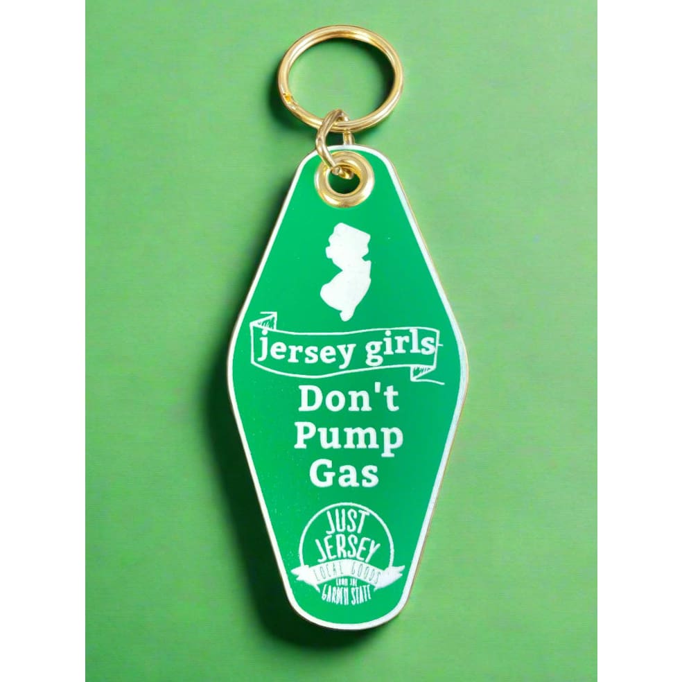 NJ Motel Key Chain - Jersey Girls Don’t Pump Gas (Green) - Jewelry &amp; Accessories