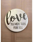Round NJ-Themed Fridge Magnet - Love You More Than Pork Roll - Home & Lifestyle