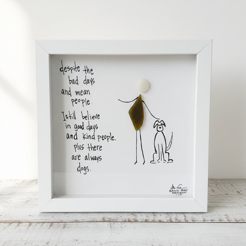 Sea Glass Art - Animal Themed - Dog Good Days Bad Days - Housewares