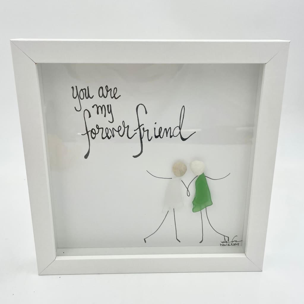 Sea Glass Art - Friendship Themed - Forever Friend - Housewares