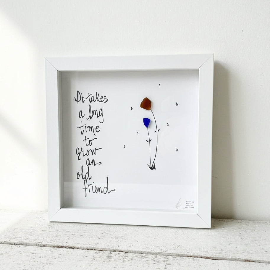 Sea Glass Art - Friendship Themed - Grow Old Friend - Housewares
