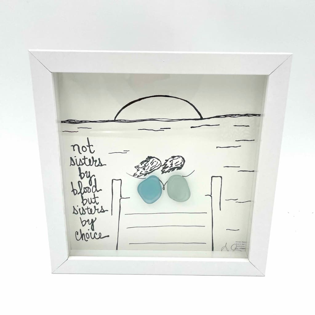Sea Glass Art - Friendship Themed - Sister Choice - Housewares