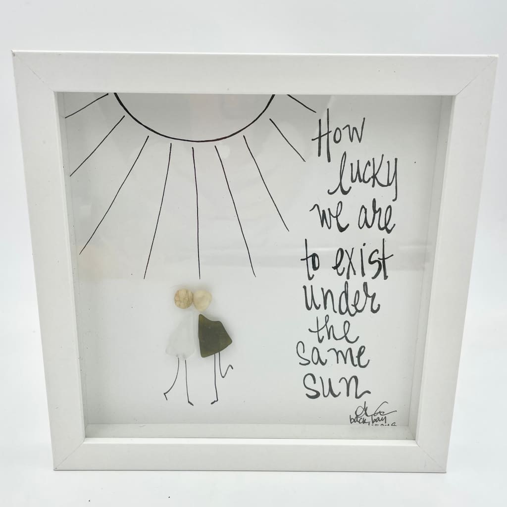Sea Glass Art - Love Themed - How Lucky... Exist Under the Same Sun - Housewares