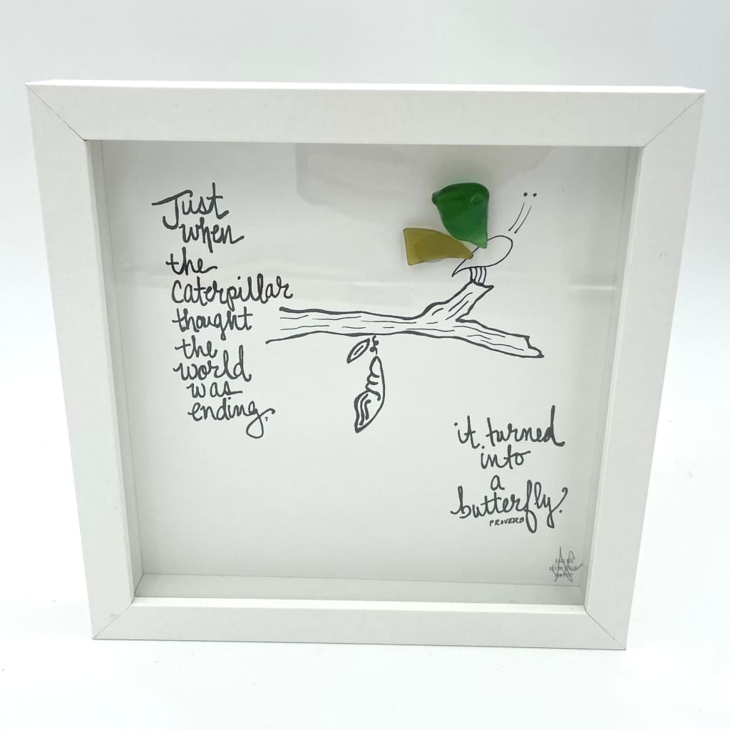 Sea Glass Art - Motivational/ Inspirational - Caterpillar/Butterfly - Housewares