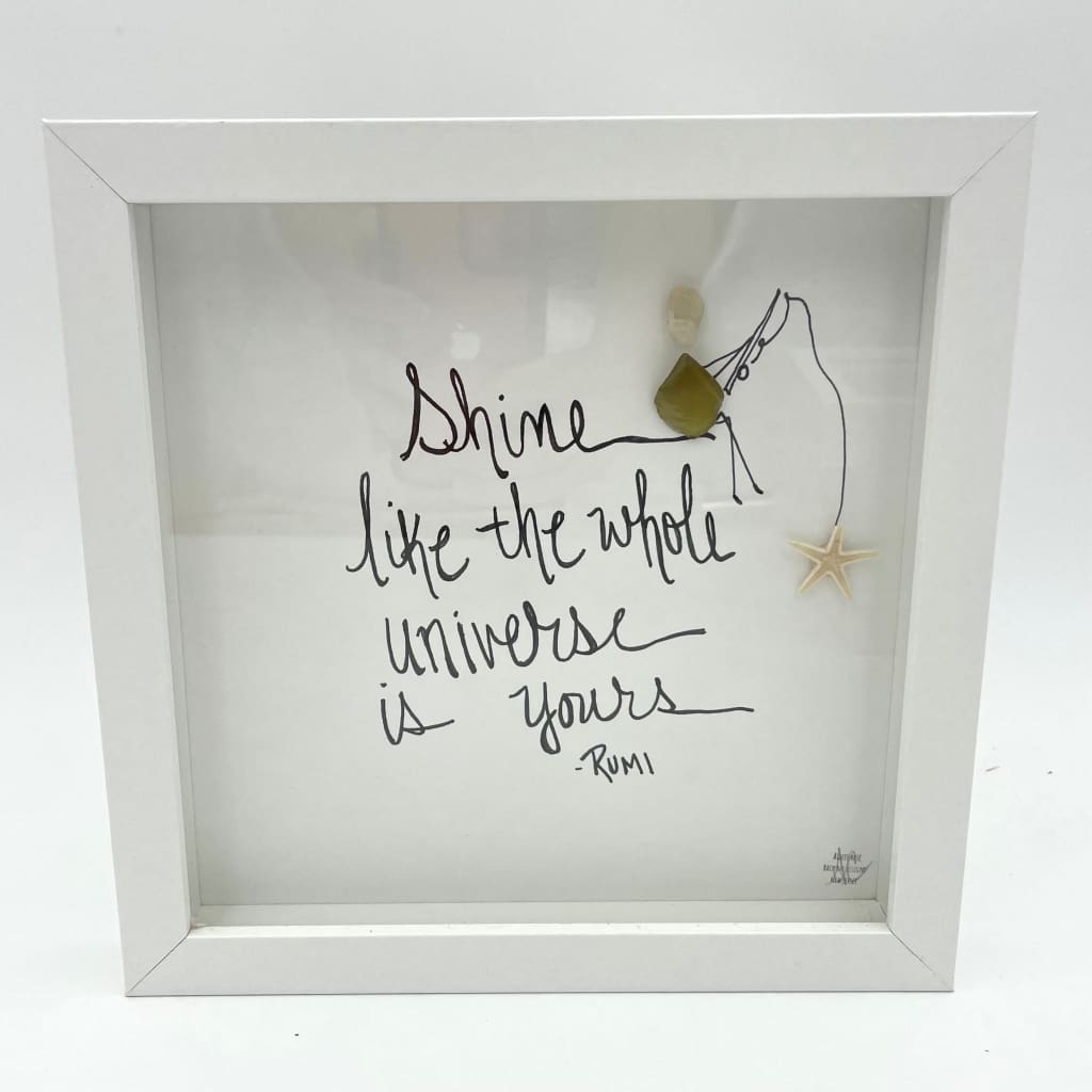 Sea Glass Art - Motivational/ Inspirational - Shine/Universe - Rumi - Housewares