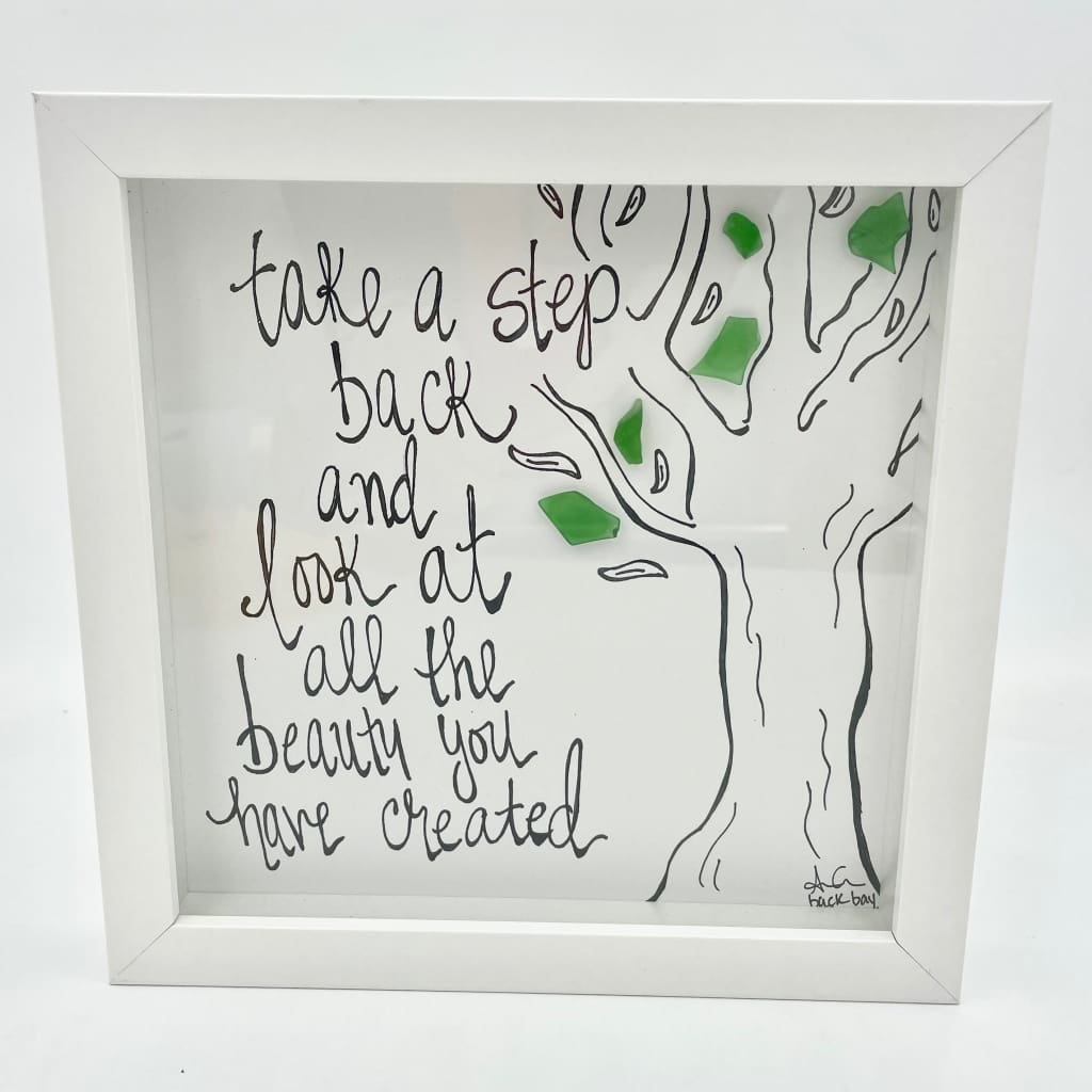Sea Glass Art - Motivational/ Inspirational - Take a Step Back - Housewares
