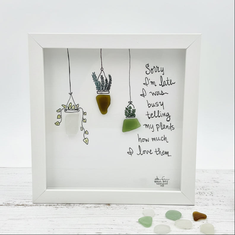 Sea Glass Art - Plant Themed - Sorry I’m Late - Housewares
