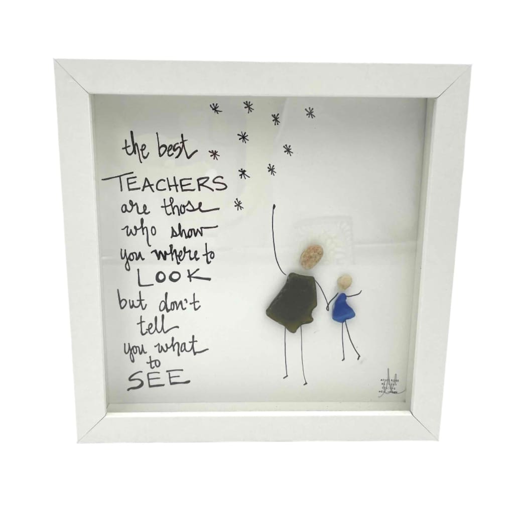 Sea Glass Art - Profession Themed - Teacher 1 - Best Teachers tell you where to look, not what to see - Housewares