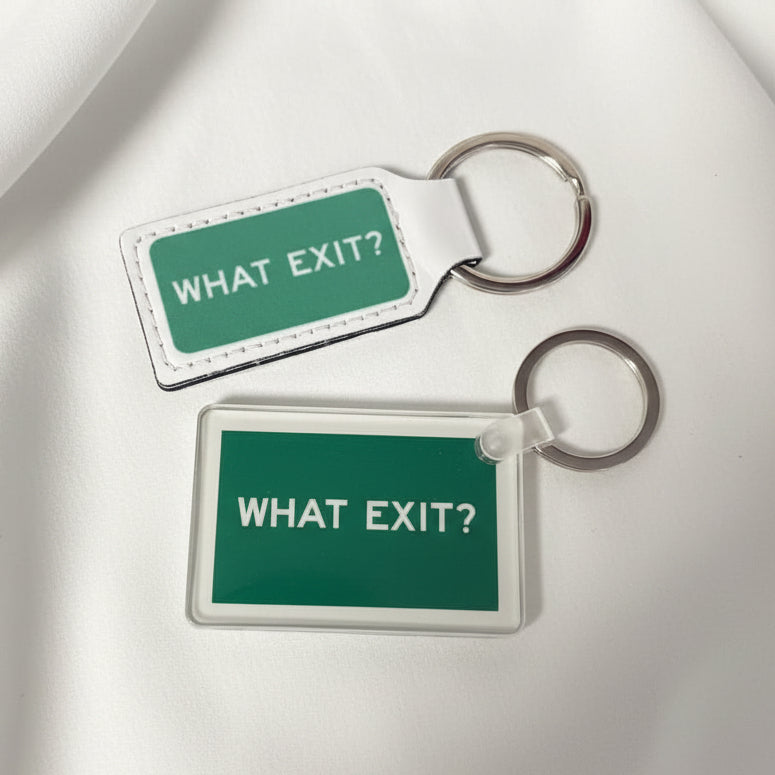 ’What Exit?’ Keychain - Apparel & Accessories