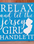 8x 8 Wood Sign - Relax and let the Jersey Girl handle it - Aqua - Home & Lifestyle