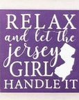 8x 8 Wood Sign - Relax and let the Jersey Girl handle it - Purple - Home & Lifestyle