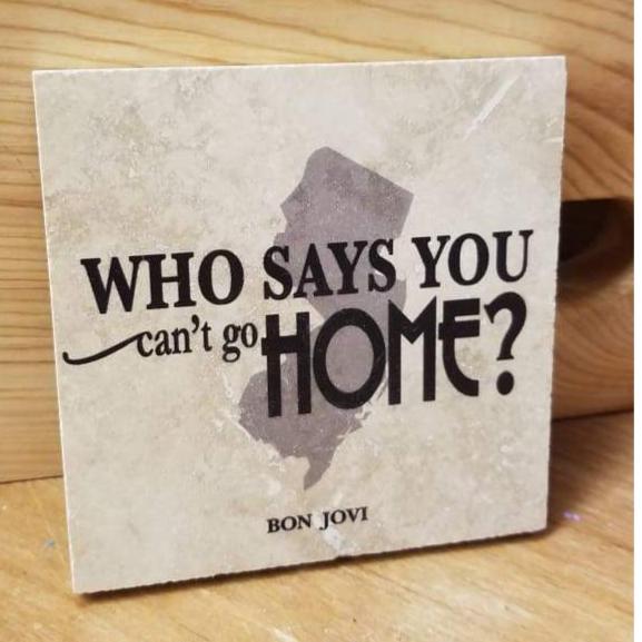 Bon Jovi Lyrics Coaster, Who say you can't go home?