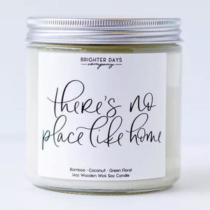 Brighter Days Candle Co. Phrases Collection - No place like home - Home & Lifestyle