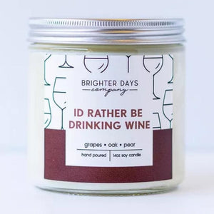 Brighter Days Signature Scent Candles - I’d rather be drinking wine - Home & Lifestyle