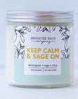 Brighter Days Signature Scent Candles - Keep calm & sage on - Home & Lifestyle