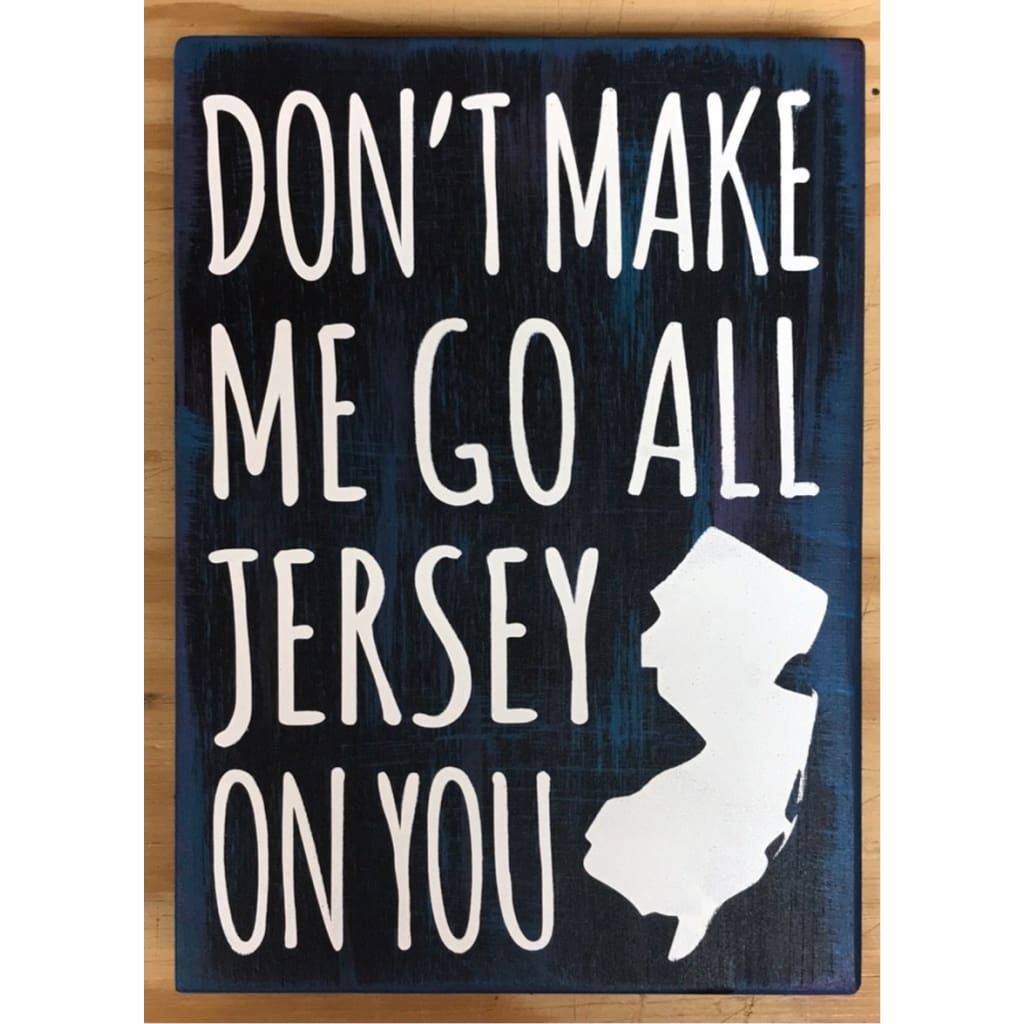 Don’t Make Me Go All Jersey 7.5 x 5.5 sign - Blue, Black &amp; hint of Pink Brushstroke - Home &amp; Lifestyle