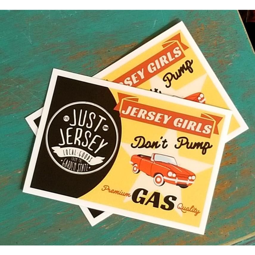 Jersey Girls Don’t Pump Gas Sticker - Books &amp; Cards
