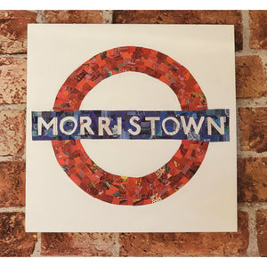 Morristown Tube Station Sign Handcrafted Collage 12x12 - Prints & Artwork