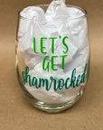 Stemless wine - St Patrick’s Day - Let’s Get Shamrocked