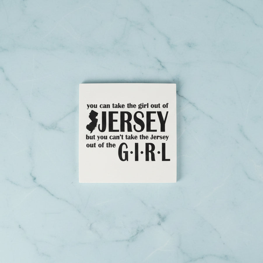 You Can Take the Girl Out of Jersey but....Coaster - Home & Lifestyle